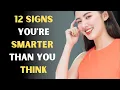 12 Signs You re Smarter Than You Think