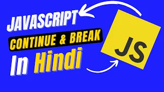 Break Continue Statement in JavaScript in Hindi Urdu Javascript for Beginners Hindi Urdu