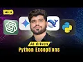 AI Driven Python Exceptions Error Handling for AI Automation Machine Learning