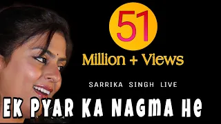 Download Ek Pyar Ka Nagma He  I :  Sarrika Singh Live | Laxmikant Pyarelal | Lata Mangeshkar | SANTOSH ANAND MP3
