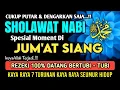 Download Lagu SHOLAWAT JIBRIL PENARIK REZEKI PALING DAHSYAT, Sholawat Nabi Muhammad SAW, Sholawat Jibril Merdu