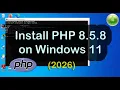 How to install PHP 8 5 8 on Windows 11 PHP installation on windows