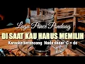 Download Lagu DISAAT KAU HARUS MEMILIH || PANCE PONDAAG KARAOKE KERONCONG