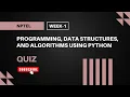 Programming Data Structures and Algorithms Using Python NPTEL Week 1 Quiz Answers