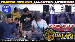 cek sound 24 sub single hajatan horeq zulfais audio