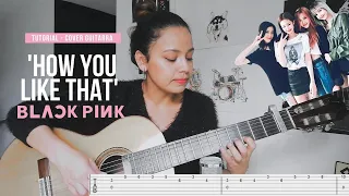 Download BLACKPINK - 'How You Like That' - Guitar (Cover - Tutorial) MP3