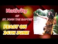 Saint John the Baptist Prayer Feast on 24th JUNE