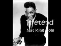 Pretend Nat King Cole