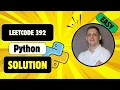 LeetCode 392 Is Subsequence - Easiest Two Pointers Solution