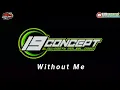 Download Lagu Dj whitout me by hapijan project feat FTR audio