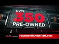 Shop the Big Used Car Sale at Fayetteville Auto Park