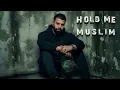 Muslim - Hold Me Close | English Version Music Video 2025 | مـسـلـم ـ ضُـمِّـنـي