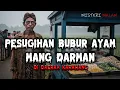 Download Lagu PESUGIHAN BUBUR AYAM MANG DARMAN !!! DI DAERAH KARAWANG..