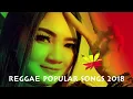 Download Lagu New Reggae Song Compilation 2019 || Lagu Reggae Paling Enak Didengar