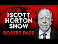 Ep 6259 - Robert Pape on How His Escalation Trap Model Stands Up to Recent History