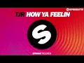 TJR - How Ya Feelin (Original Mix)