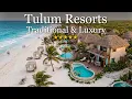 10 Best Resorts in Tulum The Best Stays in Mexico s Paradise