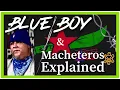 Blue Boy Crips and Macheteros explained