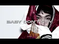 Lagu EXO - Baby Don't Cry (Chinese.Ver) (Slowed + Reverb)