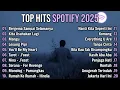 Lagu Top Hits Spotify Indonesia 2025 | Top Spotify Indonesia 2025 | Lagu Hits Spotify 2025 | Lagu Terbaru