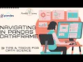 Navigating the Pandas DataFrame - Python for Data Science Machine Learning Tricks