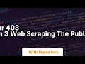 HTTP error 403 in Python 3 web scraping the publications
