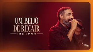 UM BEIJO DE RECAIR  - Raí Saia Rodada (Fase do Se)