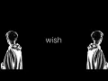Download Lagu WISH - HAZIQ