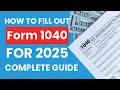 How to File Taxes with IRS Form 1040 in 2025 Full Guide