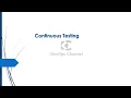 11 What is Continuous Testing