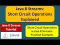 Java 8 Streams Short Circuit Operations Explained Streams in Java 8