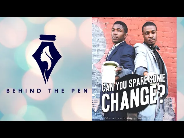 BEHIND THE PEN | Can You Spare Some Change MOVIE
