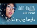 Download Lagu Di Grayang Langka ( Cover Video ) Voc. Esih || Music ARIA BIRAWA ENTERTAINMENT