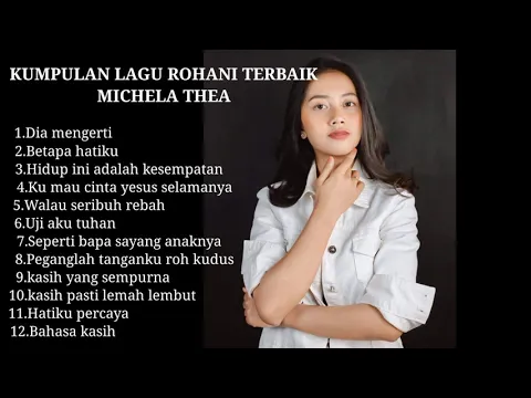 Download MP3 LAGU ROHANI MICHELA THEA || KUMPULAN LAGU ROHANI TERBAIK