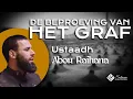 Download Lagu DE BEPROEVING VAN HET GRAF | Ustaadh Aboe Raihana