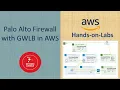 Palo Alto Firewall with GWLB in AWS - LAB ENGLISH
