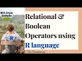 R3 Relational Operators and Boolean Operators using R Language
