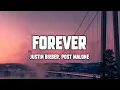 Justin Bieber Post Malone - Forever Ft Clever
