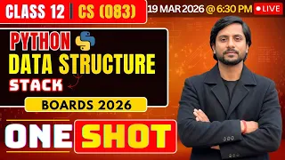 Class 12 CS Python Stack Data Structure in Python CBSE Computer Science 2026 Live