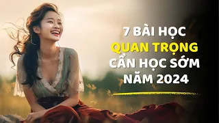 Download 7 Bài Học Cuộc Sống Nên Học Càng Sớm Càng Tốt Năm 2024 MP3