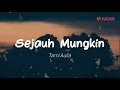 Download Lagu Tami Aulia - Sejauh Mungkin (Lirik)