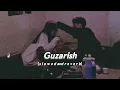 Download Lagu Guzarish (s l o w e d  and  r e v e r b) | Requested