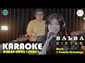 Download Lagu BUKAN CINTA 1 ATAU 2 - COVER 3 PEMUDA BERBAHAYA FT SALSA BINTAN VERSION KARAOKE