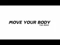 Download Lagu DJ MOVE YOUR BODY (THAI REMIX)
