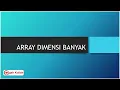 Array Dimensi Banyak