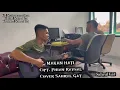 Lagu MAKAN HATI || Cover Gitar Sahrul Gat Cipt. Phian Raysal