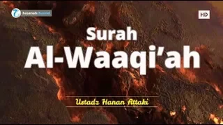 Download Surah Al-Waaqi'ah - Ustadz Hanan Attaki | Murottal Al Qur'an Merdu ᴴᴰ MP3