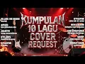 KUMPULAN 10 LAGU COVER ROCK | REQUEST PENONTON (audio visualizer)