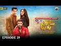 Lagu Sanwal Yaar Piya Episode 29 [Eng Sub] Presented by Hello Hair - Master Paints \u0026 Ujooba Beauty Cream
