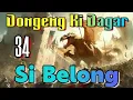Download Lagu Dongeng Sunda Si Belong Episode 34